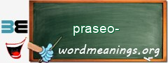 WordMeaning blackboard for praseo-